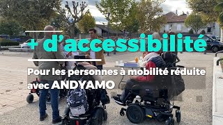 [Des déplacements facilités avec Andyamo] 👩‍🦽