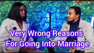 Wrong Reasons Not Good Enough To Go Into Marriage #relationships #marriagegoals #love #relationship