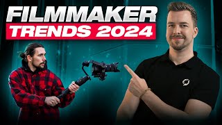 Filmemacher Trends 2024 (musst du kennen!)