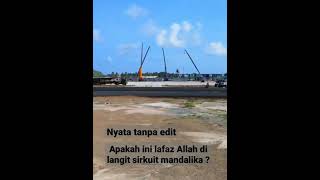 Lafaz Allah Di Langit Sirkuit Mandalika ??