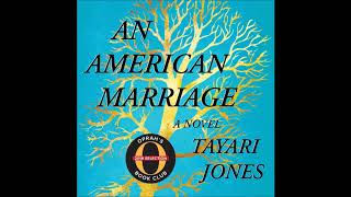 An American Marriage, by Tayari Jones Audiobook Excerpt