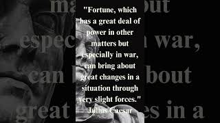 Life Quote Julius Caesar - Fortune, which has a great ..... #juliuscaesar #ancientphilosophy