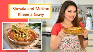 Shevala and Mutton Kheema Gravy by Megha Dhade | Megha's Magic | Maharashtrian Recipe