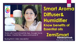 Smart Aroma Diffuser & Humidifier Smart Life App LED Lamp, ZemiSmart Know benefits of Essential oils