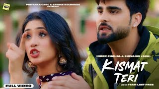 Kismat Teri"(Lyrics)" : Inder Chahal / Shivangi Joshi / Babbu / Latest Punjabi Songs 2021