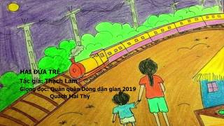 [OPEN ROAD] Hai đứa trẻ (Thạch Lam) | Giọng đọc: Ca sỹ Quách Mai Thi