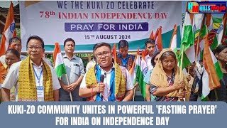 ENGLISH || Kuki-Zo Community Unites in Powerful 'Fasting Prayer' for India on Independence Day