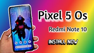 PIXEL 5 OS  - REDMI NOTE 10 | LIKE NOT THE BEST