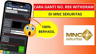 Cara Mengganti Rekening Bank untuk Pencairan Withdraw di MNC Sekuritas