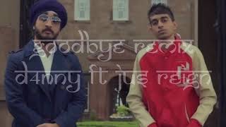 D4nny ft. Jus Reign (SicKickMusic) - Goodbye