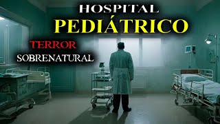 6 relatos de TERROR de HOSPITALES PEDIATRICOS / HISTORIAS REALES / RELATOS DE TERROR DE SUNO