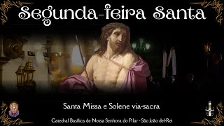 SEMANA SANTA  2024 | SEGUNDA-FEIRA SANTA|  25/03/2024