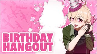 HAPPY BIRTHDAY HANGOUT [EN/RUVtuber]