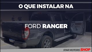 O que instalar na Ford Ranger!