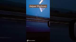 Weekend getaway🚗 #jaipur #highway #travel #ytshorts #song