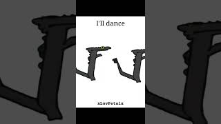 If you dance ill Dance and if you dont..