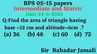 Iba bps-5 to 15 scale test preparation /  Iba math paper solution find the area of triangle