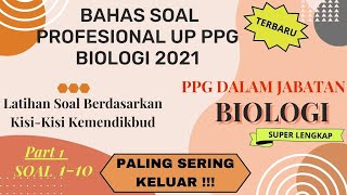 SOAL PROFESIONAL UP PPG BIOLOGI 2021 | PART 1