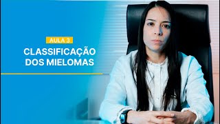 CLASSIFICAÇÃO DOS MIELOMAS