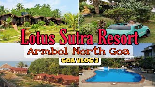 Lotus Sutra Resort Tour Ruhanshchi Swimming pool masti fish Thali Goa Marathi Vlog Arambol North Goa