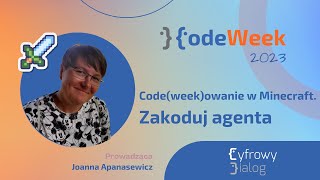 Code(week)owanie w Minecraft. Zakoduj agenta [Code Week 2023]