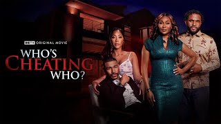 BET+ Original Movie | Who's Cheating Who? | Trailer