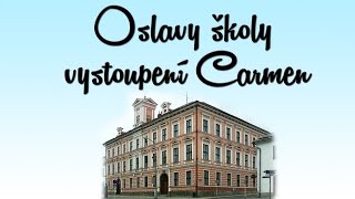 Oslavy 1.základní školy 2015 - Carmen