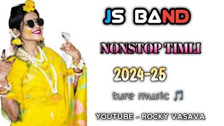 NEW TRENDING TIMLI SONG 😎  JS band nonstop TIMLI ❤️ 2024 - 25 ture mix 🎵