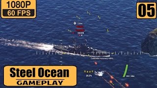 Steel Ocean gameplay walkthrough Part 5 - Playing Bayern T5 Battleship