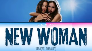 LISA - NEW WOMAN (Ft. Rosalia) (LYRICS) | (Eng/ Korea) | Color Coded Lyrics