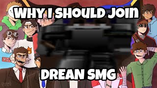 Why I should Goin Drean SMG