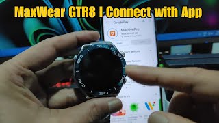 Max Wear GTR8 Ultimate Watch  How To Connect with Smartphone