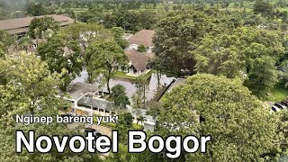 REVIEW HOTEL Wajah Baru Novotel Bogor: escape spot warga Jakarta yang makin homey!