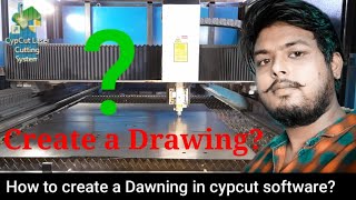 How to drawA Drawing in cypcut software normal. ????