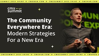 The Community Everywhere Era: Modern Strategies For a New Era | Richard Millington