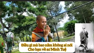 Điều gì mà bao năm không ai nói Cho bạn biết về sư Minh Tuệ @vuotdethoat