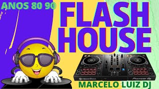 Flash house anos 80 90