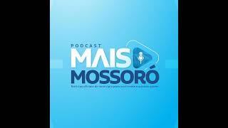 Mais Mossoró - 728ª Edição (13/12/2023)