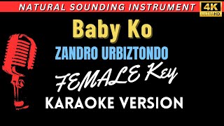 Baby Ko - Zandro Urbiztondo (HD FEMALE KEY/ Karaoke Version)