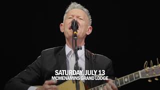 Lyle Lovett | Sat Jul 13, 2024 | Grand Lodge | Forest Grove | Tickets On Sale Now