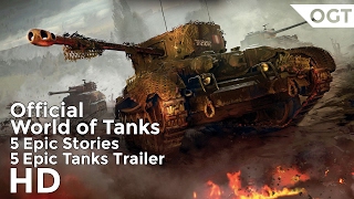 World of Tanks | 5 Epic Stories | 5 Epic Tanks | Official Trailer