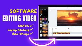 Software Pengeditan Video GRATIS TERBAIK! Bisa di PC & Bisa di HP