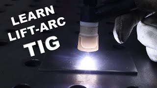 How to TIG Weld with Lift Arc