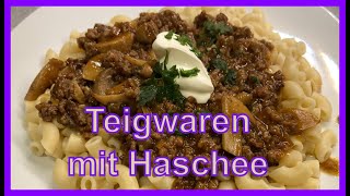 Teigwaren mit Haschee