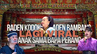 Raden Kodok VS Raden Bambang Anak Sama Bapa Perang