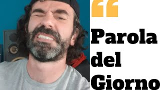 Parola del giorno #20