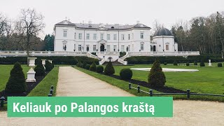 Lankytinos vietos Lietuvoje: Palangos kraštas. Keliauk su Tripus App!