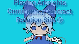 Arknights CC#8 Rotation Site ⑨ - Icy Friends of the Fairy