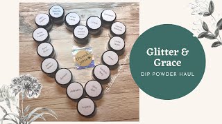 Glitter & Grace Dip Powder Haul