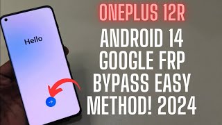 OnePlus 12R Google Frp Bypass Android 14 Latest Update Unlock Without Pc